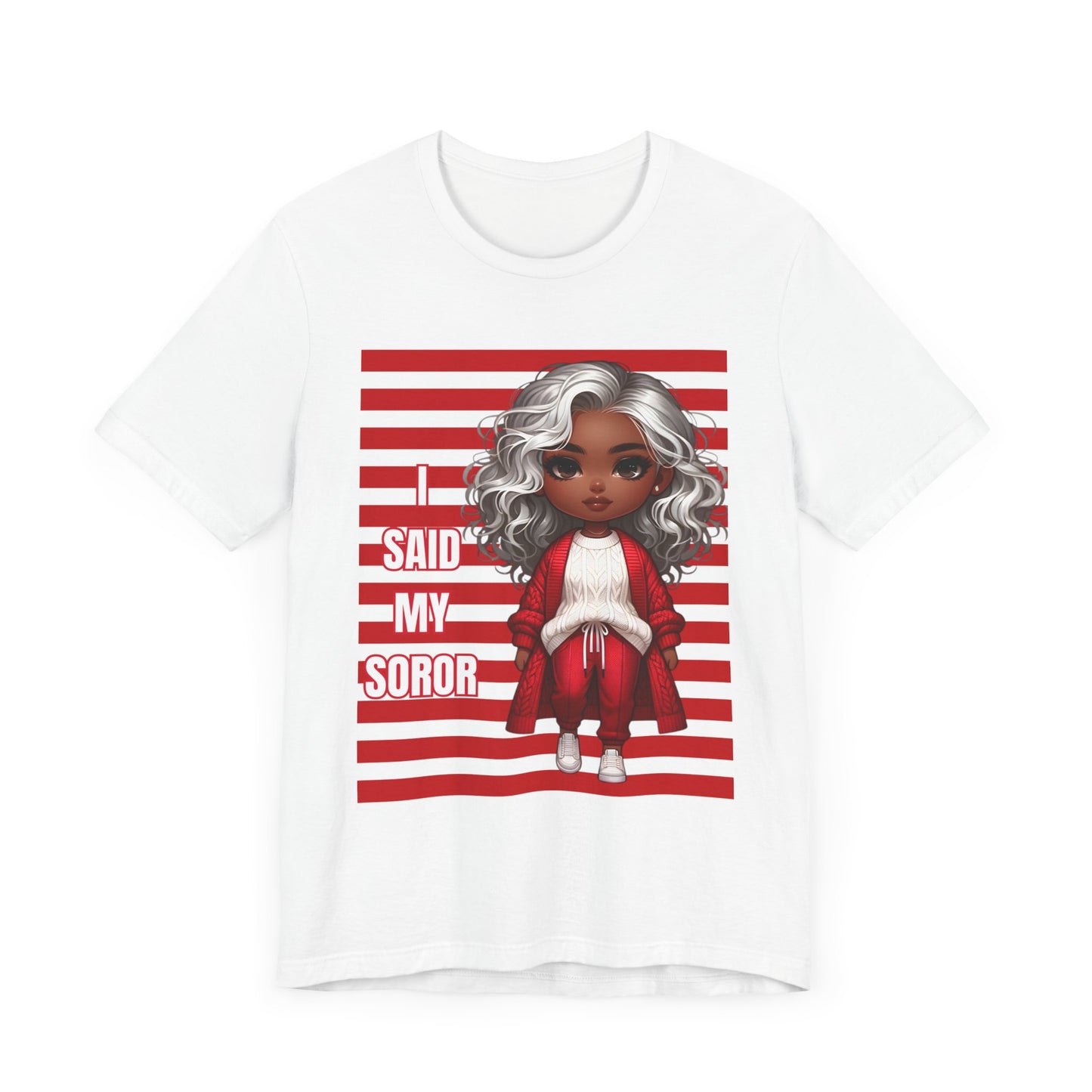 "I Said My Soror" r/w Jersey Short Sleeve Tee