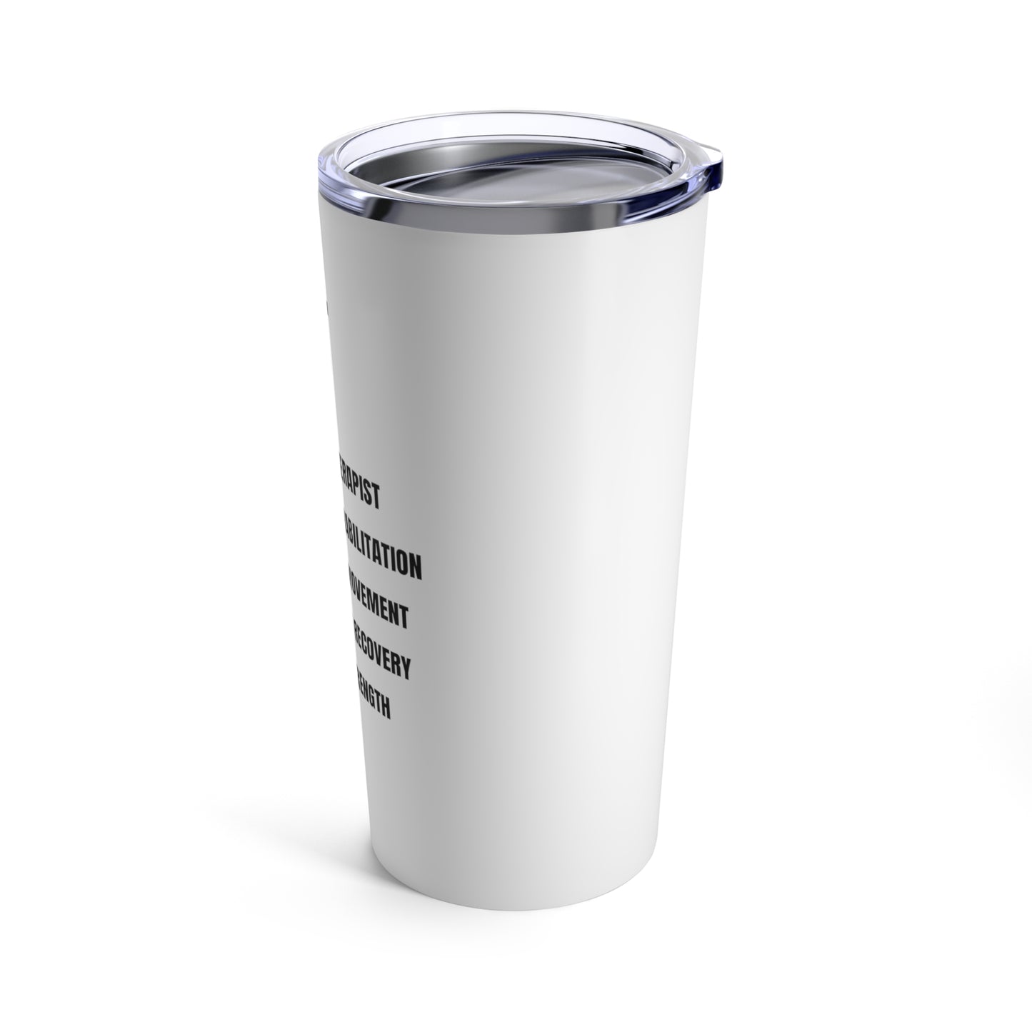 Physical Therapist Tumbler 20oz