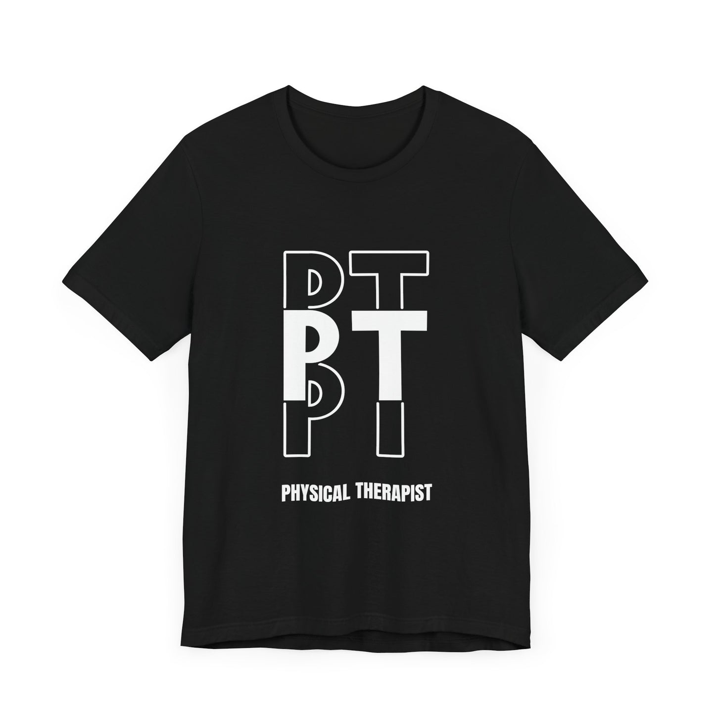 PT (Physical Therapist) "Triple Text" Unisex Jersey Short Sleeve Tee