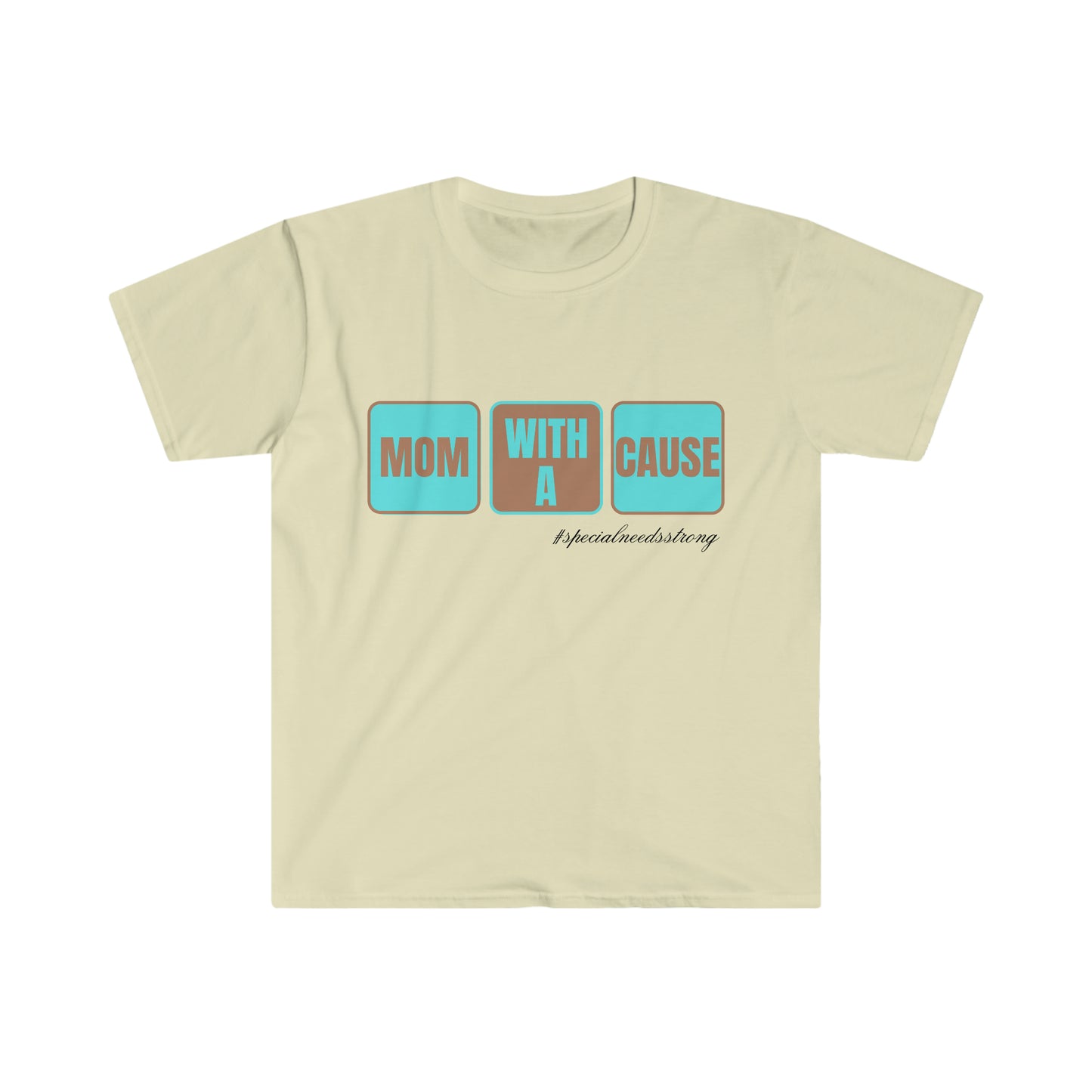 Mom With A Cause Unisex Soft Style T-Shirt
