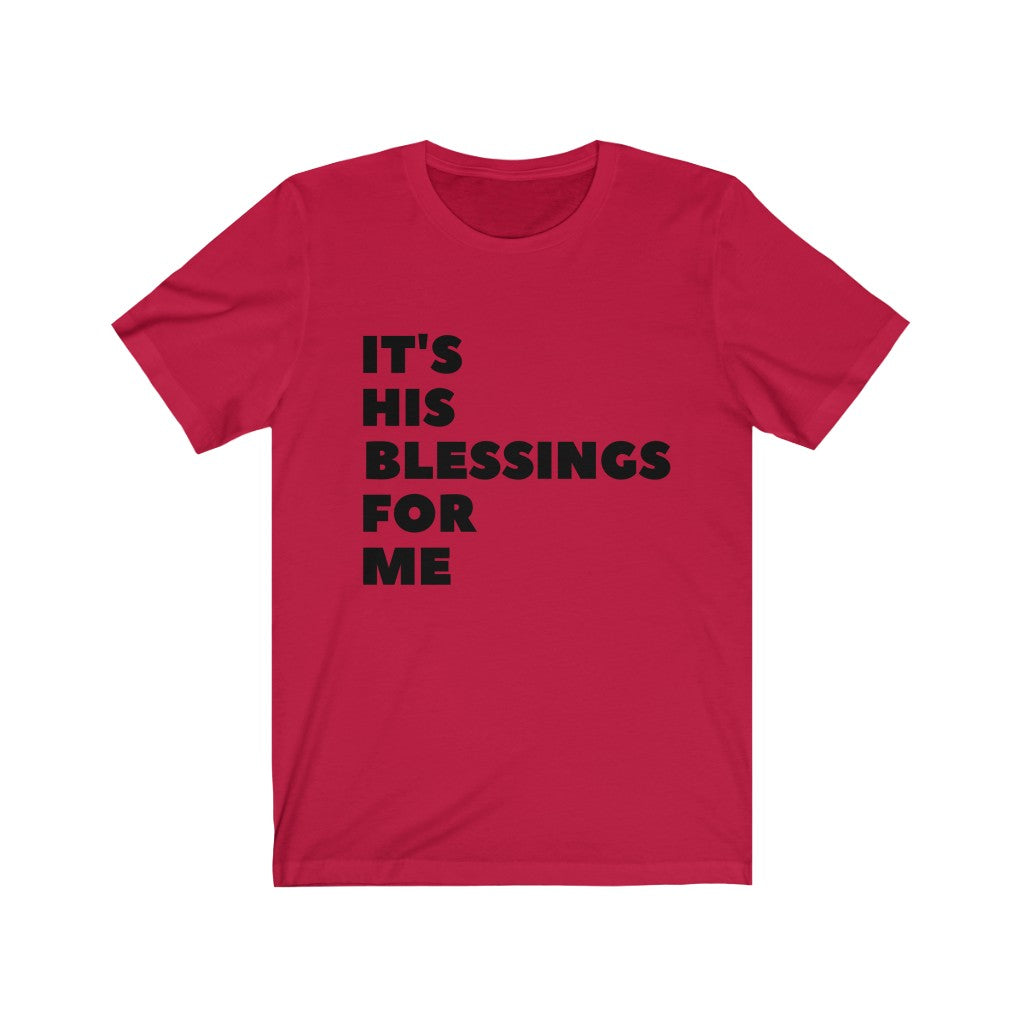 It's His Blessings for Me-Unisex Jersey Short Sleeve Tee