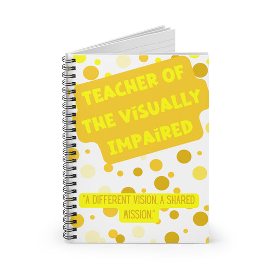 Teacher of the Visually Impaired Spiral Notebook - Ruled Line