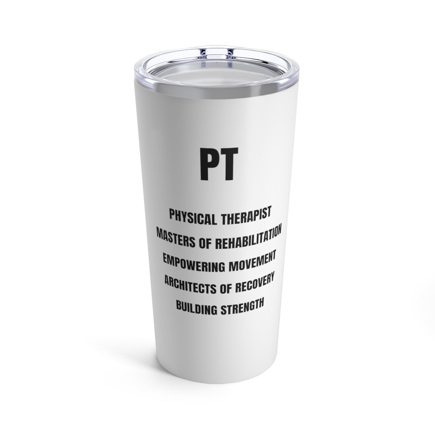 Physical Therapist Tumbler 20oz