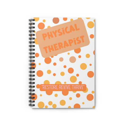 Physical Therapist Spiral Notebook - Ruled Line
