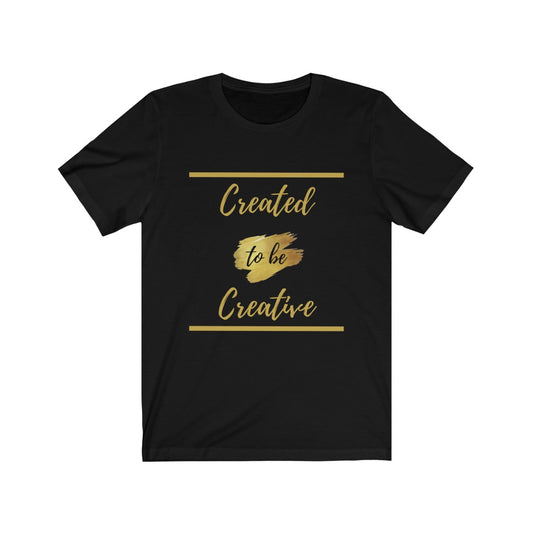 Created to be Creative Unisex Jersey Short Sleeve Tee